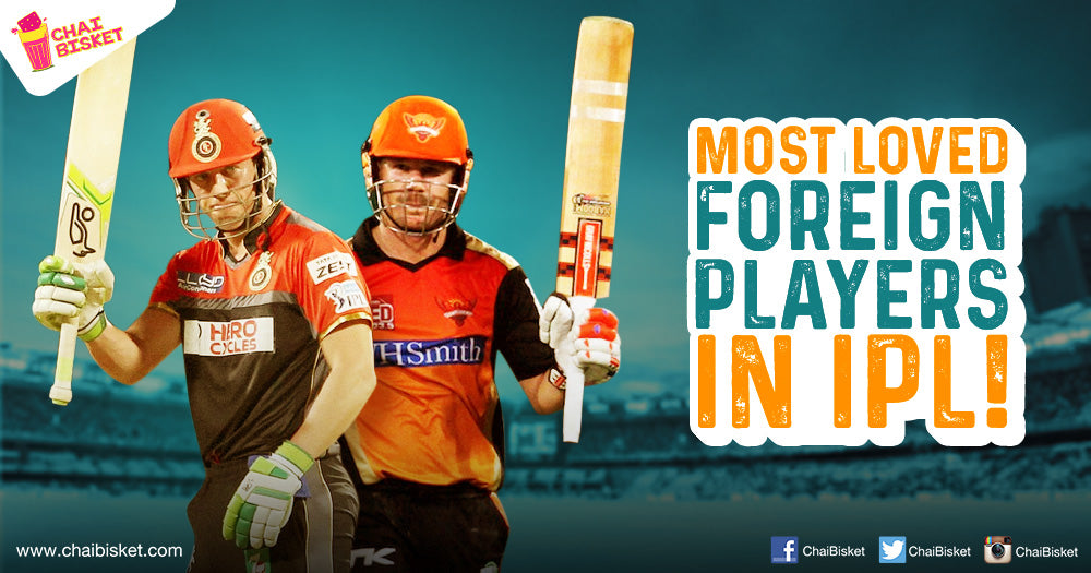 15 Foreign Players That We Can Love & Support Only During The IPL!