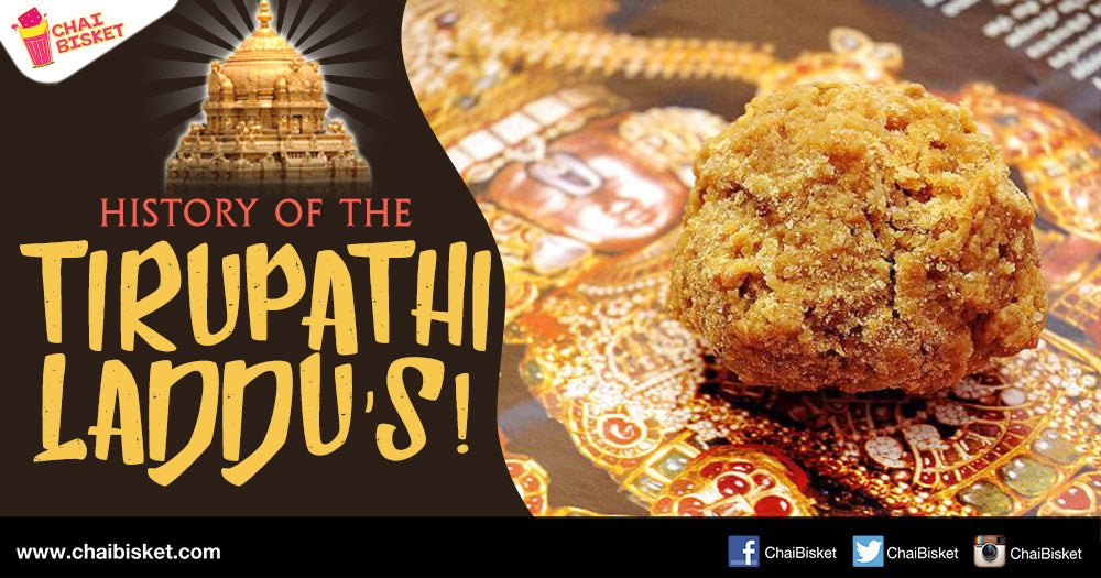 Everything You Need To Know About The History Of The Iconic Tirupathi Laddu!