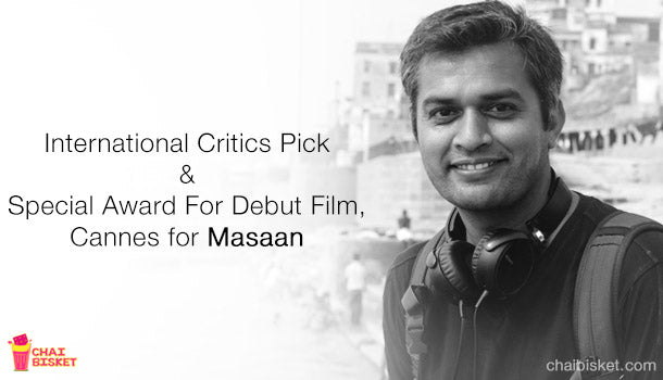 Guess Where The Director Of The Cannes Award-Winning Movie, Masaan Is From!?