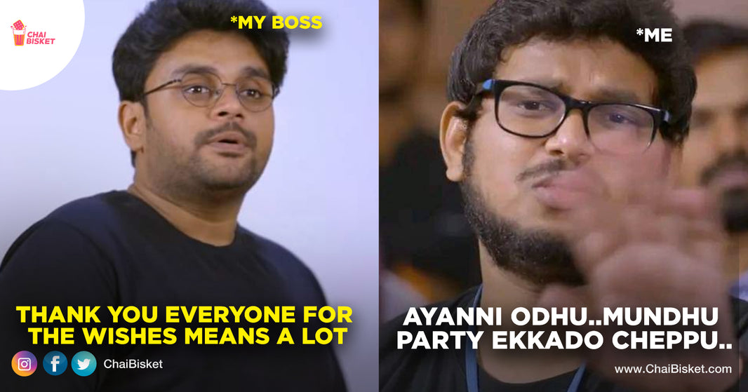 Boss Bday Ante Maavulgundadhu: Things That Happen In Office During Boss's Birthday