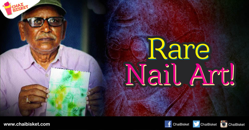 Meet Raghavendra Rao, A 77 Year Old Man Who Paints Splendid Art With Just His Nails!