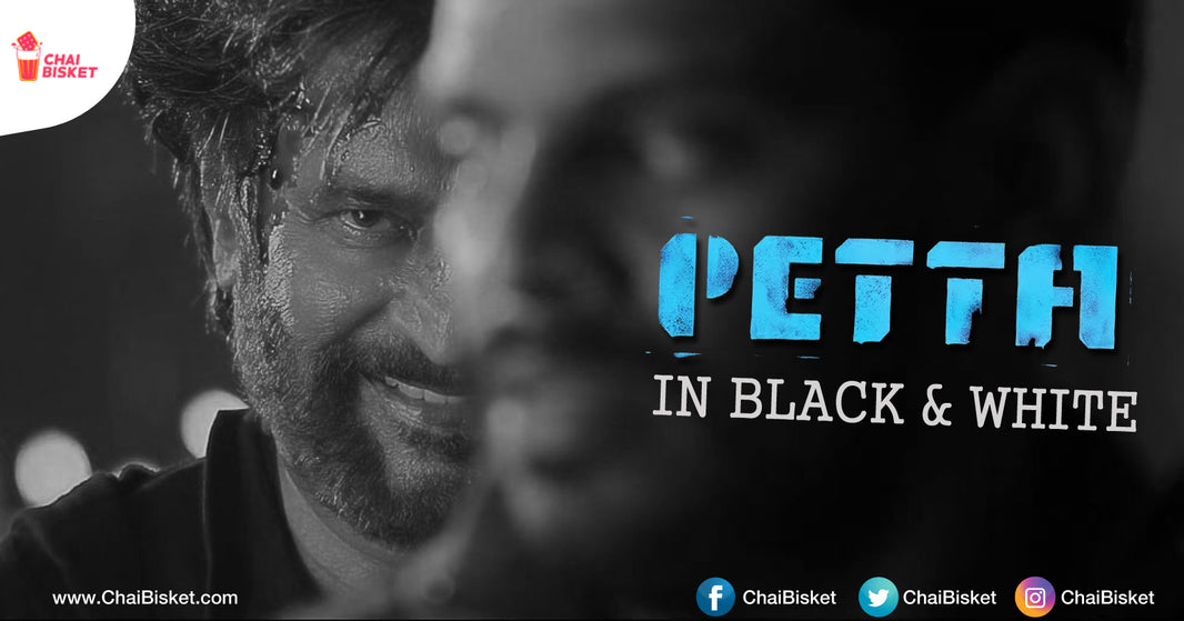 Rajini Fans Are Rewatching ‘Petta’ In Black & White And These Stunning Frames Prove Why