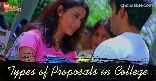 8 Types Of Proposals We See In Our Colleges!