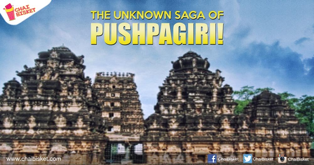 All You Need To Know About The Untold Story Of The Legendary Pushpagiri Temple!