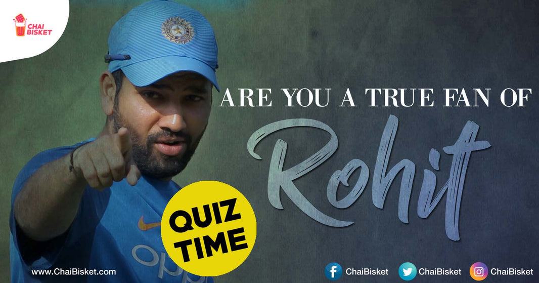 Only A True Rohit Fan Can Guess These Answers Correctly