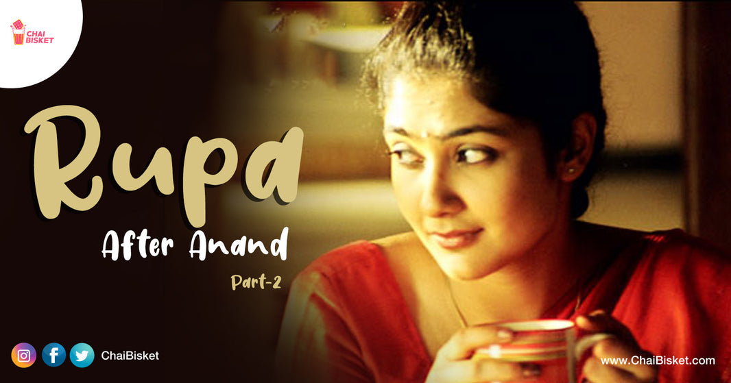 Rupa - An Imaginary Spin-Off From Sekhar Kammula's Anand, 15 Years After Their Marriage - Part 2