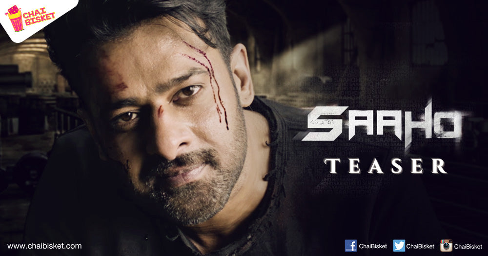 Check Out The Teaser Of Rebel Star Prabhas' Upcoming Flick, "Saaho"!