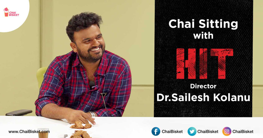 HIT Director Reveals Us Some Interesting Facts In A Conversation With Team ChaiBisket