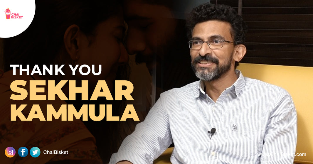 A Thank You Letter To Sekhar Kammula For Standing Up Against Real Issues In Our Society, One Film At A Time