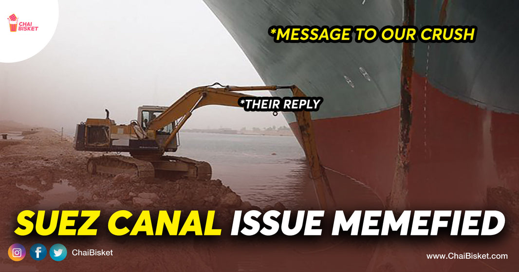 Suez Canal Memefied: Here Are Hilarious Memes On This Trending Template & What Happened Behind It