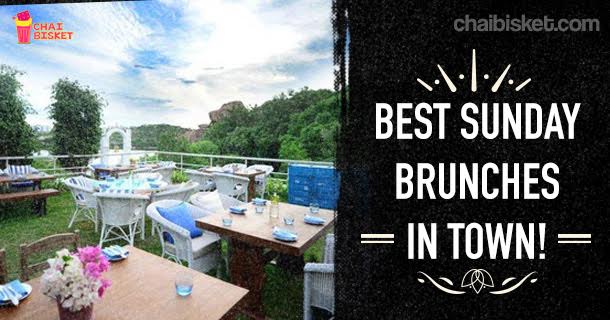 11 Places In Hyderabad You Have To Try Out For A Mouth Watering Sunday Brunch!