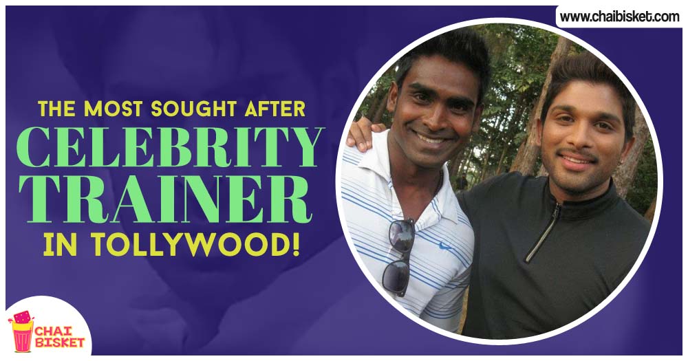 Meet The Trainer Who Fought With Destiny To Become The Most In-Demand Fitness Coach In Tollywood!