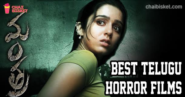 Here Are The Telugu Films That Frightened Us The Most!