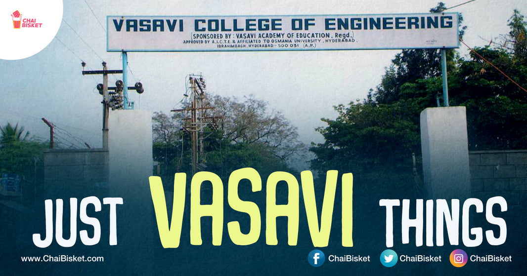 14 Things You'll Relate To If You've Done Your Engineering From 'Vasavi'